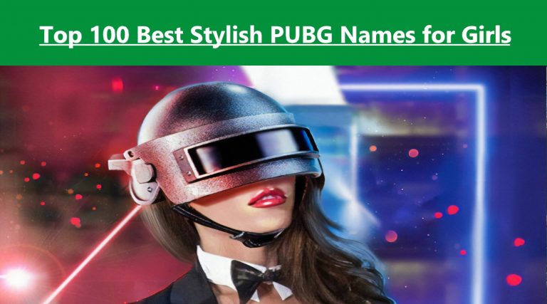 Top 100 Best Stylish PUBG Names for Girls