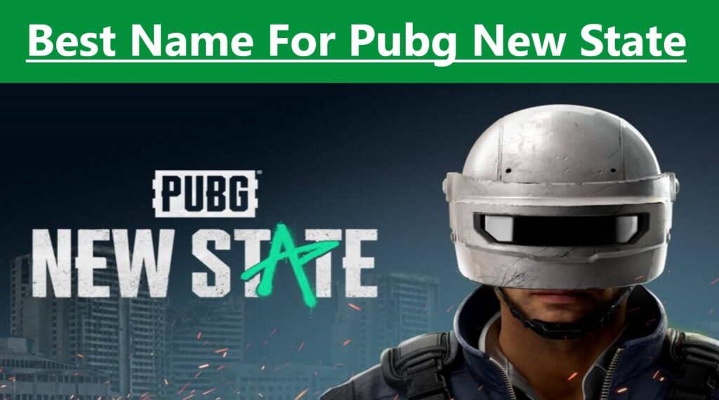 best name for pubg new state